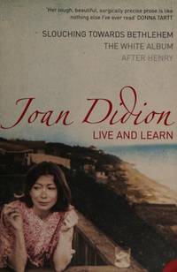Live and Learn: Slouching Towards Bethlehem, the White Album, After Henry