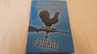 Potshot by Robert B Parker - 2001