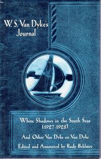 cover of W. S. VAN DYKE'S JOURNAL White Shadows in the South Seas