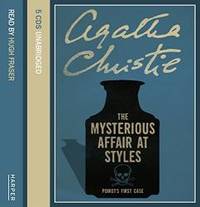 The Mysterious Affair at Styles: Complete &amp; Unabridged by Agatha Christie - 2004-09-05