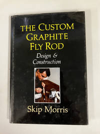 The Custom Graphite Fly Rod