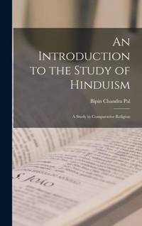 An Introduction to the Study of Hinduism [microform] : a Study in Comparative Religion