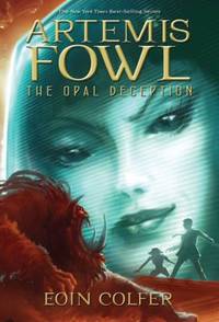 Artemis Fowl the Opal Deception by Colfer, Eoin - 2005