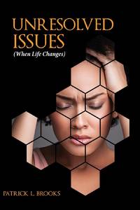Unresolved Issues: When Life Changes