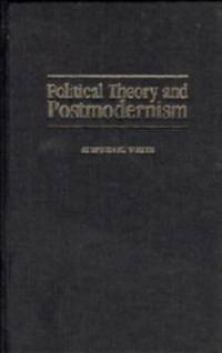 Political Theory and Postmodernism (Modern European Philosophy)
