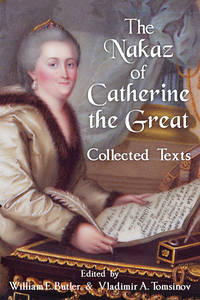 The Nakaz of Catherine the Great: Collected Texts