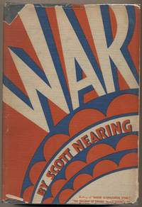 WAR: Organized Destruction and Mass Murder by Civilized Nations