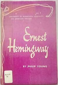 Ernest Hemingway: University of Minnesota Pamphlets on American Writers Number 1