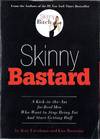Skinny Bastard: A Kick-in-the-Ass for Real Men Who Want to Stop Being Fat and Start Getting Buff