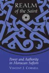 Realm of the Saint : Power and Authority in Moroccan Sufism