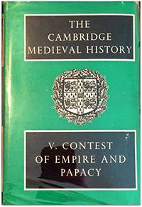 The Cambridge Medieval History by Bury, J. B. And Others