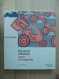 image of The Art of Influence - Asian Propaganda