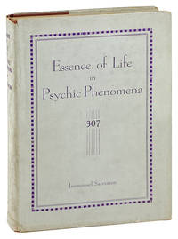 Essence of Life in Psychic Phenomena: When Vision Is False or Withered Then Knowledge Perishes
