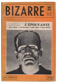 Bizarre 24 and 25: Cinéma Fantastique, L'épouvante; James Whale, Tod Browning, Bela Lugosi, Boris Karloff