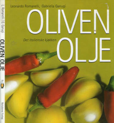 Oliven Olje. Det italienske kjøkken