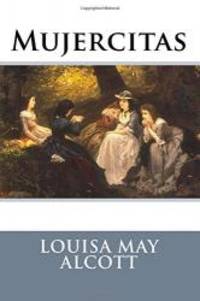 Mujercitas (Spanish Edition) by Louisa May Alcott - 2016-07-11