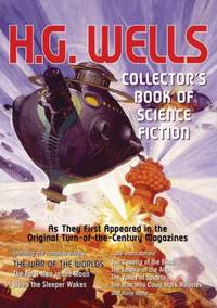 H. G. Wells Collector&#039;s Book of Science Fiction by H. G. Wells - 2012