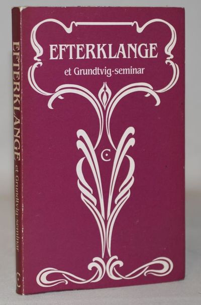 Efterklange - et Grundtvig-seminar.