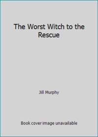 The Worst Witch to the Rescue