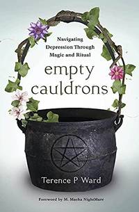 Empty Cauldrons: Navigating Depression Through Magic and Ritual