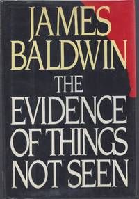 The Evidence of Things Not Seen (Review Copy) by Baldwin, James - 1985