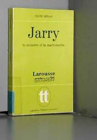 Jarry; Le Monstre Et La Marionnette