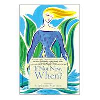 If Not Now when: Reclaiming Ourselves at Midlife (Paperback)