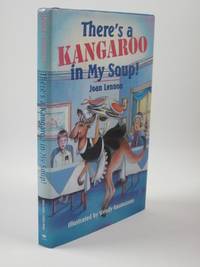 THERE'S A KANGAROO IN MY SOUP!