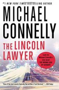 The Lincoln Lawyer (A Lincoln Lawyer Novel) by Michael Connelly - 2016-02-08