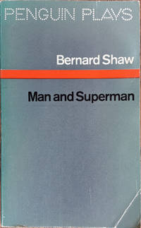 Man and Superman: A Comedy and a Philosophy