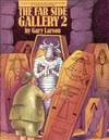 The Far Side ® Gallery 2