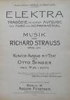 Elektra Tragödie in einem Aufzuge von Hugo von Hofmannsthal ... Klavier-Auszug mit Text von Otto Singer. [Op. 58]. [Piano-vocal score]