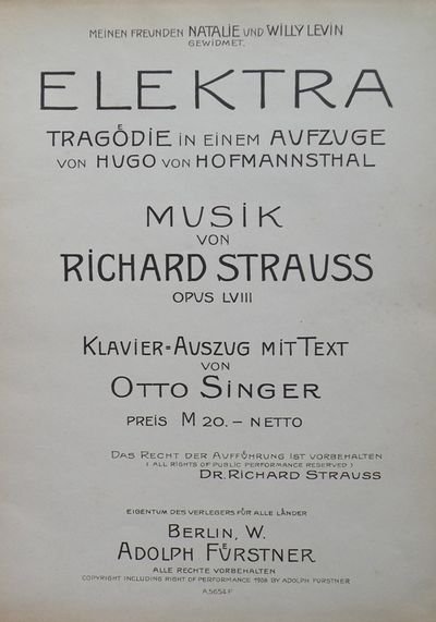 Elektra Tragödie in einem Aufzuge von Hugo von Hofmannsthal ... Klavier-Auszug mit Text von Otto Singer. [Op. 58]. [Piano-vocal score]