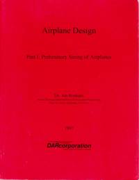 Airplane Design Part I: Preliminary Sizing of Airplanes