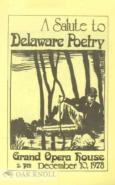 SALUTE TO DELAWARE POETRY, GRAND OPERA HOUSE, 2PM DECEMBER 10, 1978.|A