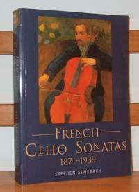cover of French Cello Sonatas 1871-1939