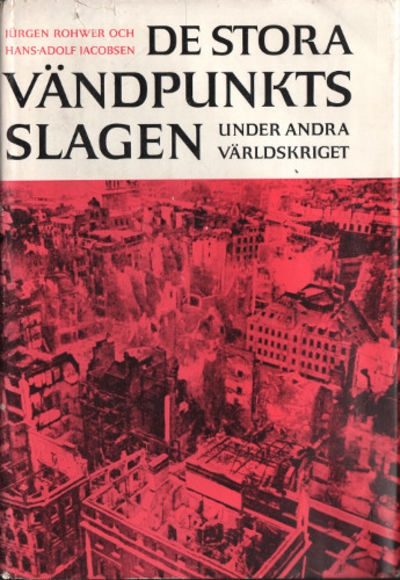 DE STORA VÄNDPUNKTSSLAGEN UNDER ANDRA…