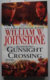 Gunsight Crossing - Blood Bond #3