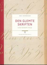 Den glemte skriften. Gotisk håndskrift i Norge