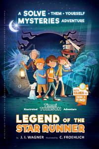 Legend of the Star Runner: A Timmi Tobbson Adventure (Solve-Them-Yourself Mysteries for Kids 8-12)