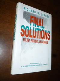 Final Solutions: Biology, Prejudice, and Genocide