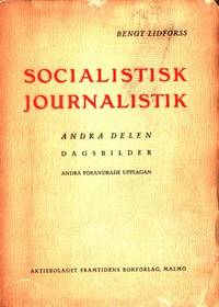 Socialistisk journalistik II Andra delen:…