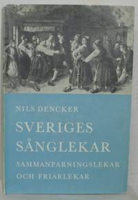 Sveriges sånglekar. Sammanparningslekar och…