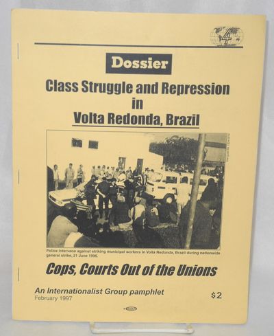 Dossier: Class struggle and repression in Volta Redonda, Brazil. Cops, courts out of the unions