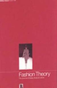 Fashion Theory: Volume 3, Issue 1: The Journal of Dress, Body and Culture (v. 3, Issue 1) by Steele, Valerie - 1999-02-01