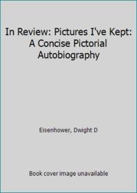 In Review: Pictures I've Kept: A Concise Pictorial Autobiography