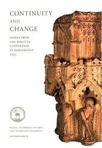 Continuity and Change. Papers from the Birgitta…