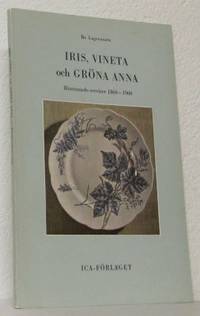 Iris, Vineta och Gröna Anna. Rörstrandsserviser…