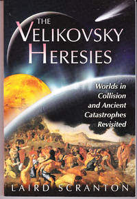 image of The Velikovsky Heresies: Worlds in Collision and Ancient Catastrophes Revisited