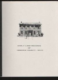 image of Early Land Records of Hancock County, Ohio